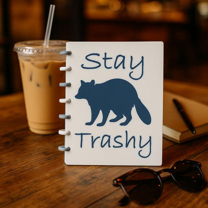 Stay Trashy A5 Discbound Notebook